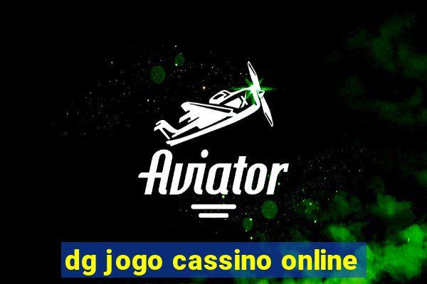 dg jogo cassino online